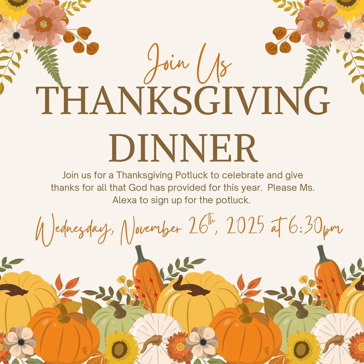 Join us for our Thanksgiving Dinner🦃🍗 this will be a time to give thanks and celebrate our country and all God has done🍁Our Thanksgiving Dinner will be a combined service and also potluck style so all members from the English Ministry will need to