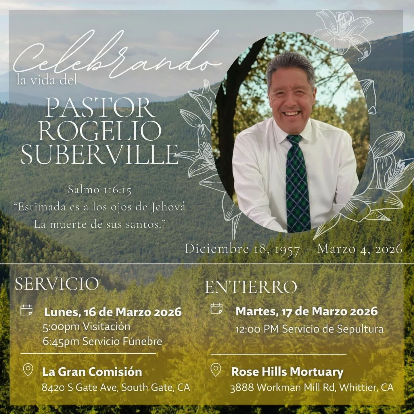Last Wednesday we lost our Spanish Pastor Rogelio Suberville.  Please join us as we celebrate his life, his services will be held on following: 

La Gran Commission- Services/Viewing
Monday, March 16th, 2026
5:00pm-6:45pm 

Rose Hills Mortuary-Burial