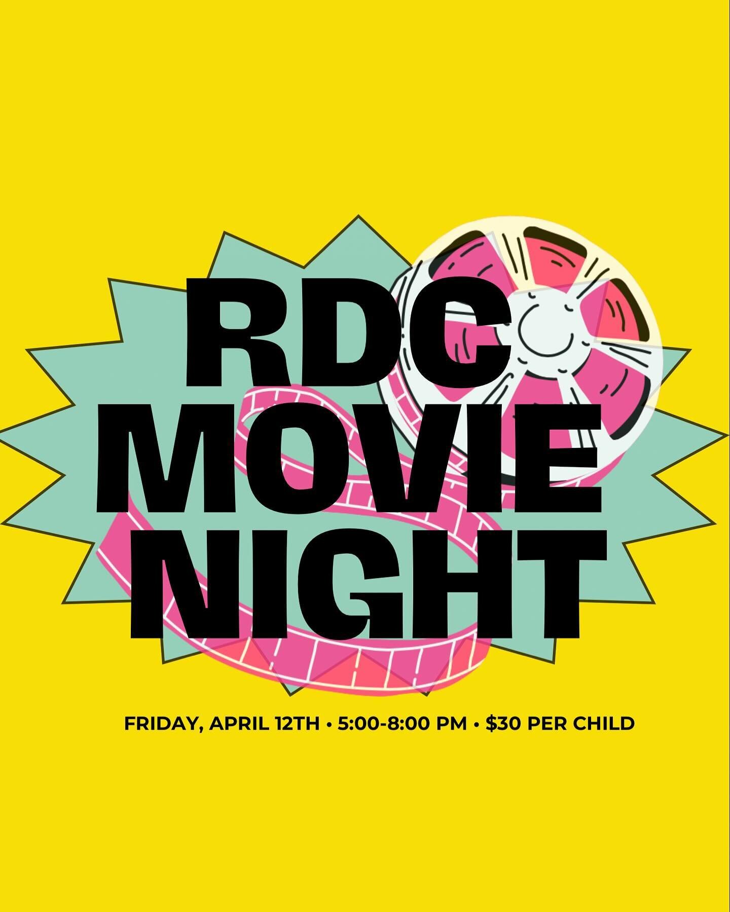 🍿RDC MOVIE NIGHT! 🍿 
Friday, April 12th from 5:00-8:00 PM
Any local parents need a night out? BRING THEM TO OUR MOVIE NIGHT! 
RDC will hosting a movie night for $30 per child! No dance experience needed as this evening will consist of bracelet maki