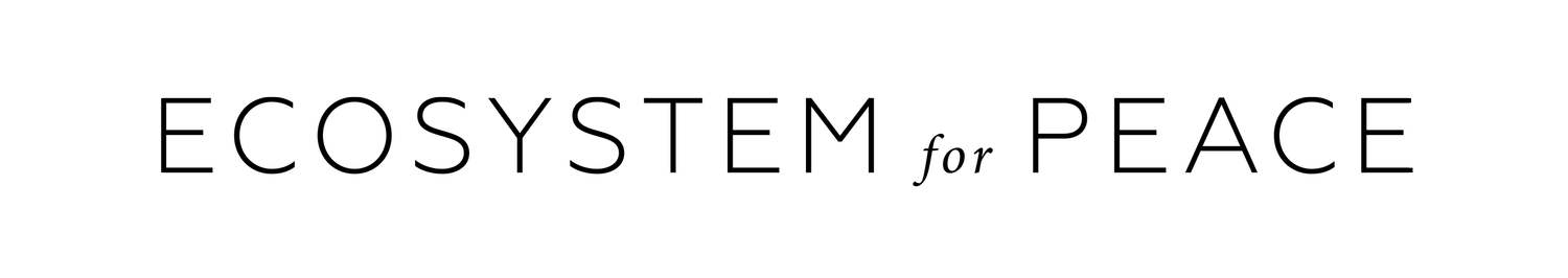 Ecosystem for Peace