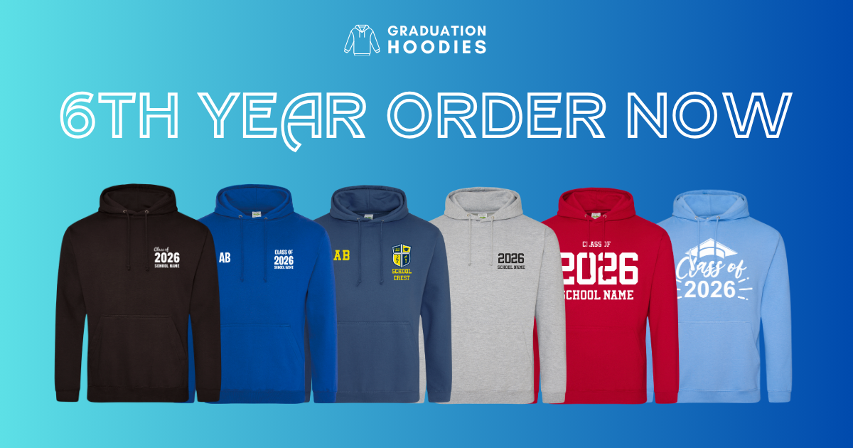 Don’t Miss Out – Order Your 6th Year Hoodies Before May