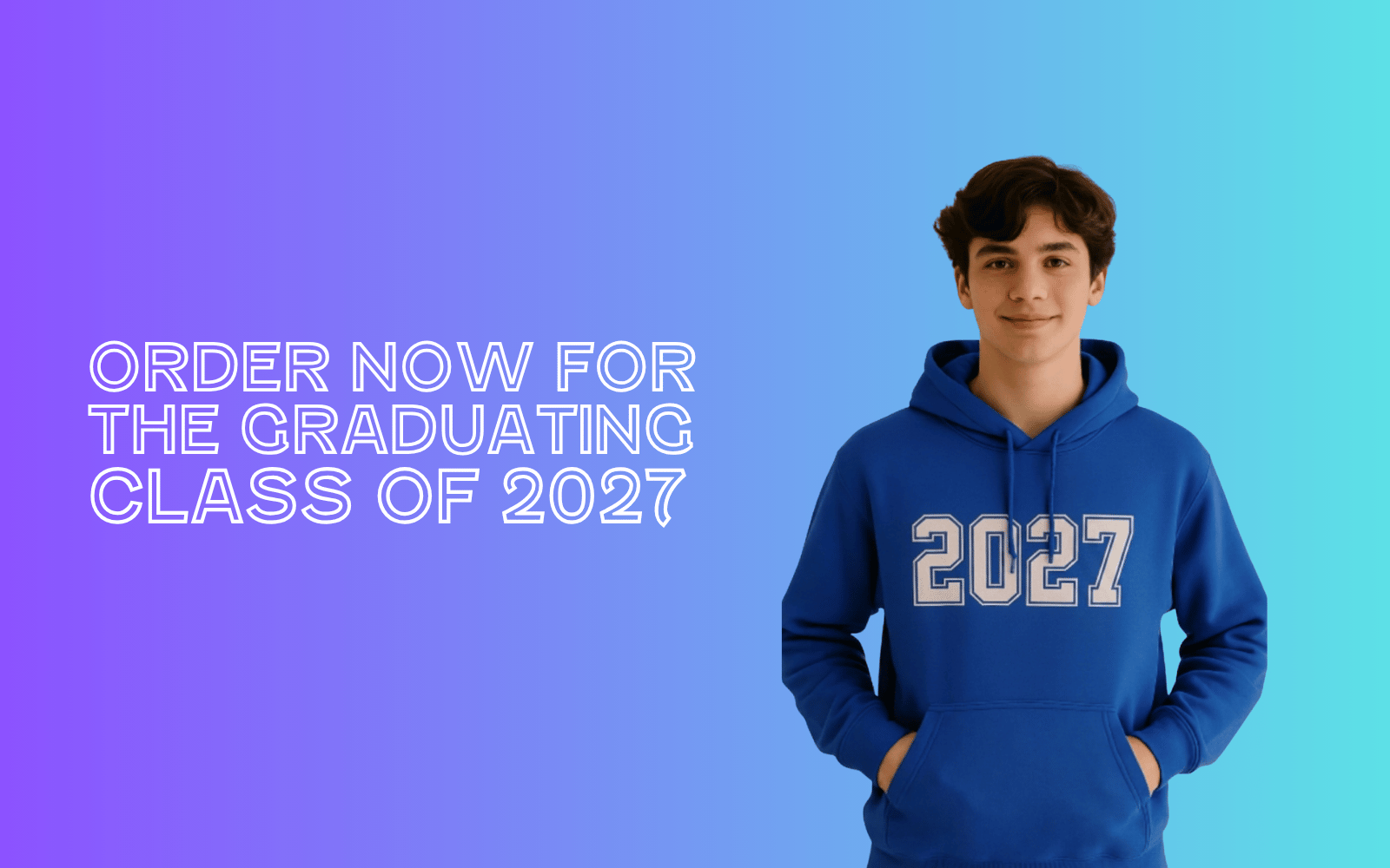 Graduation Hoodies - 2027 Order Now