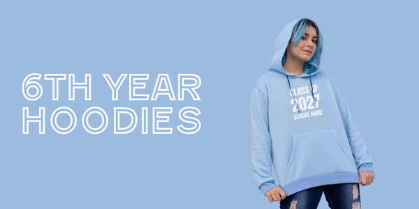 Graduation Hoodies - 6th Year Hoodies 2027