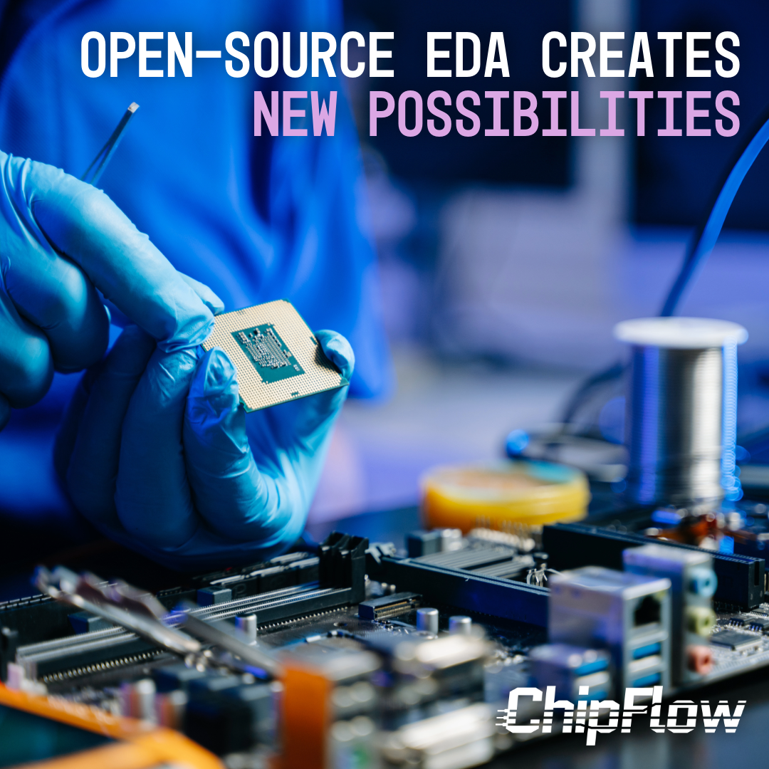 Open-Source EDA Creates New Possibilities