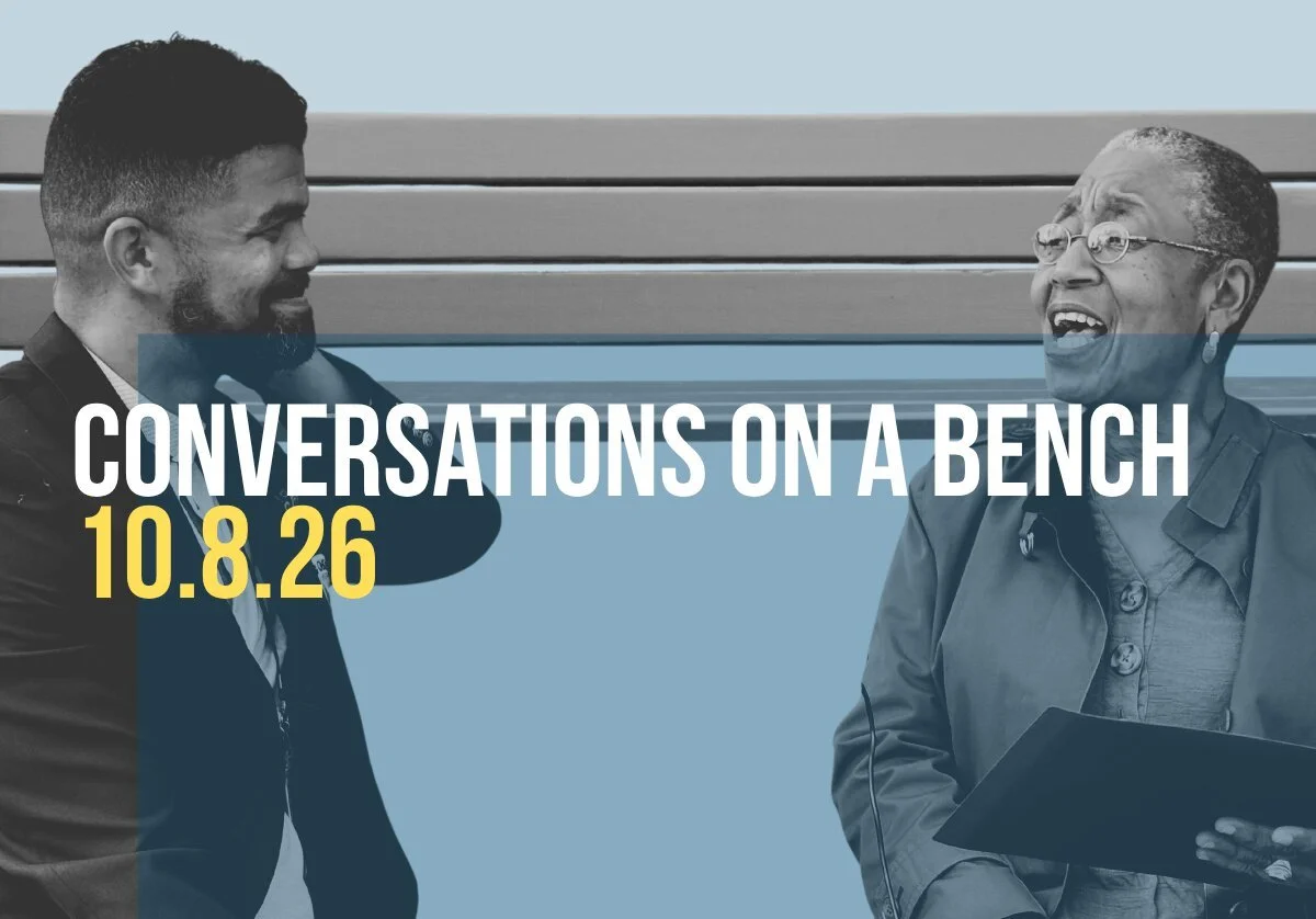 Conversations on a Bench: Save the Date October 8, 2026