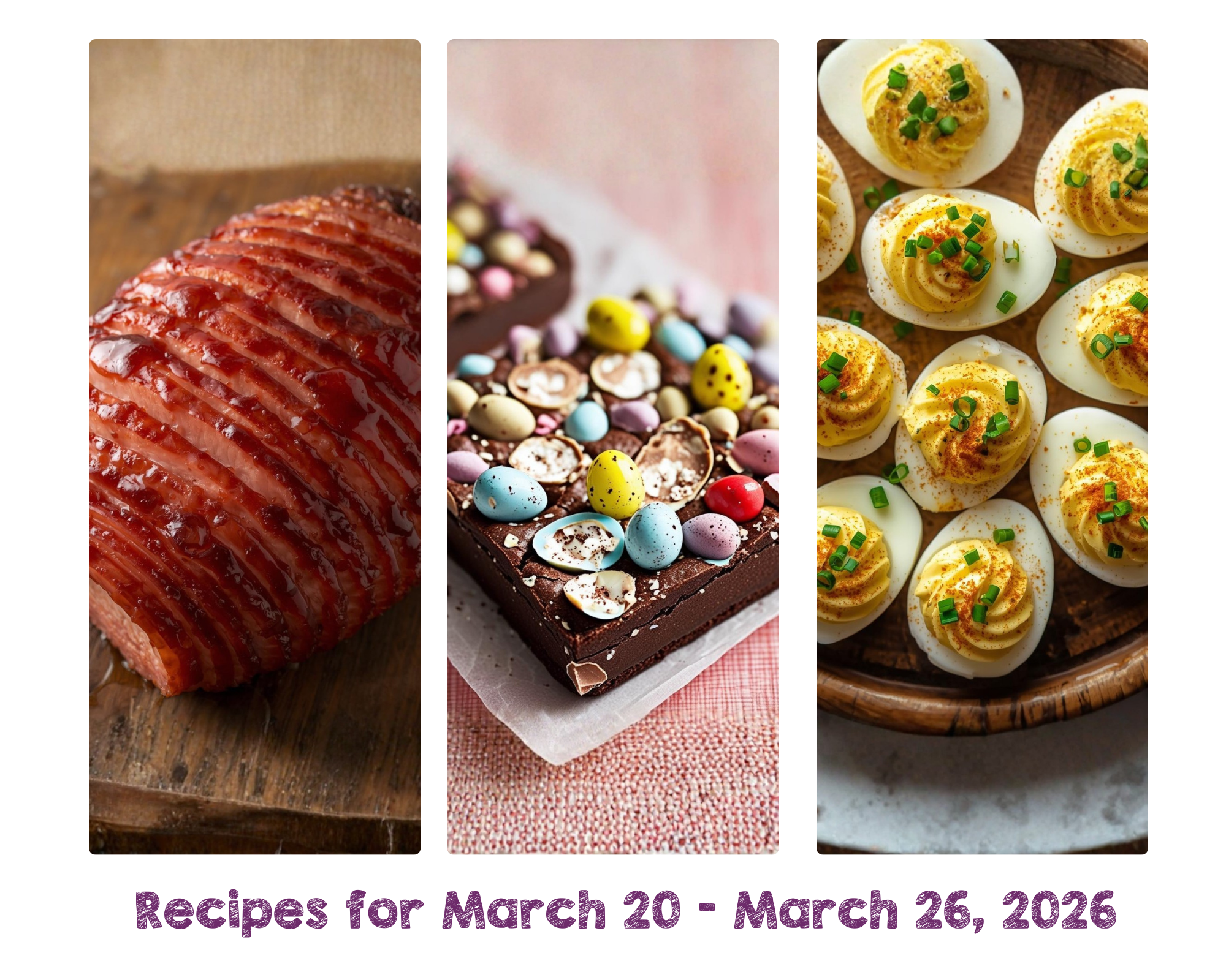 Recipes for March 20 - March 26, 2026 