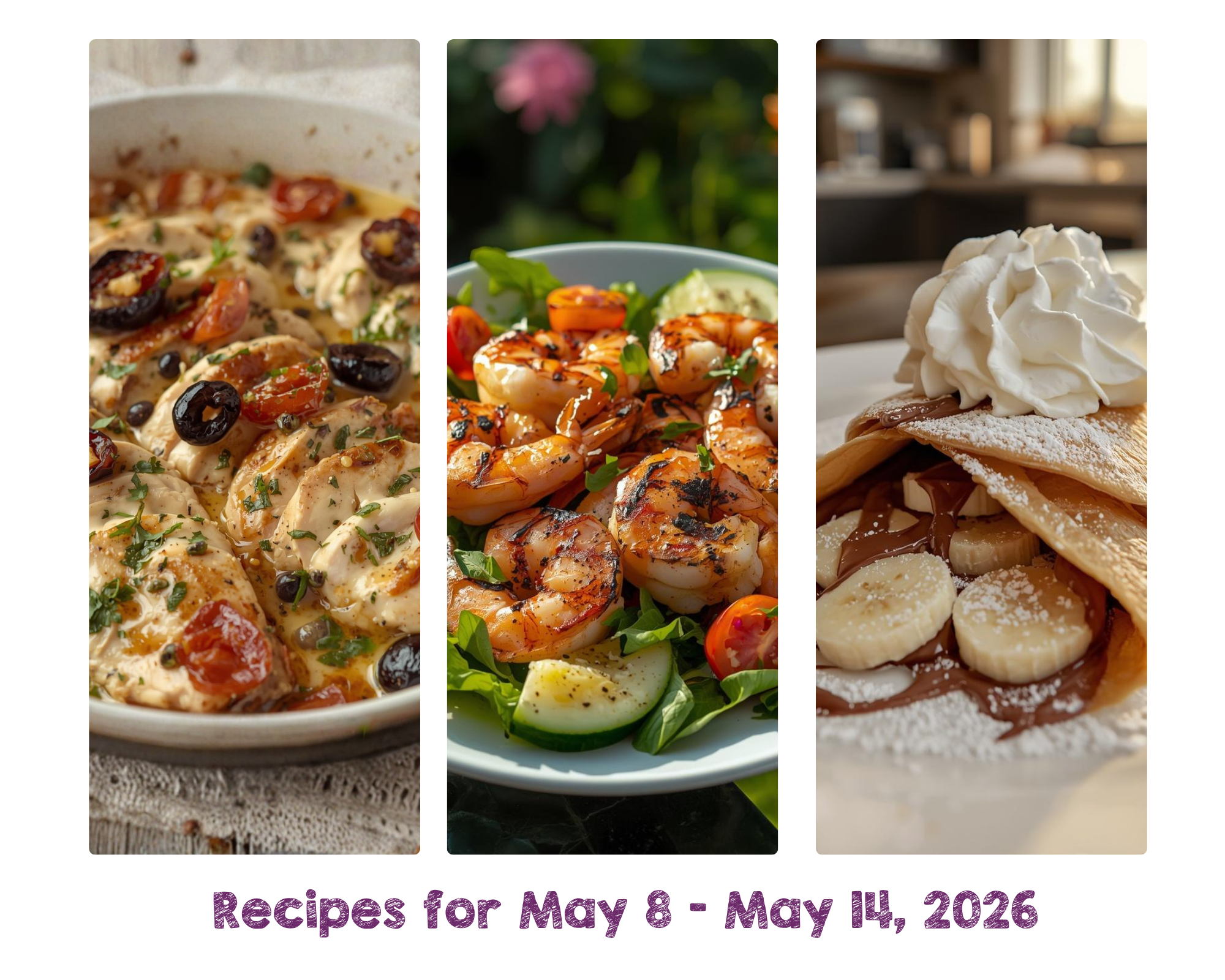 Recipes for May 8 - May 14, 2026 