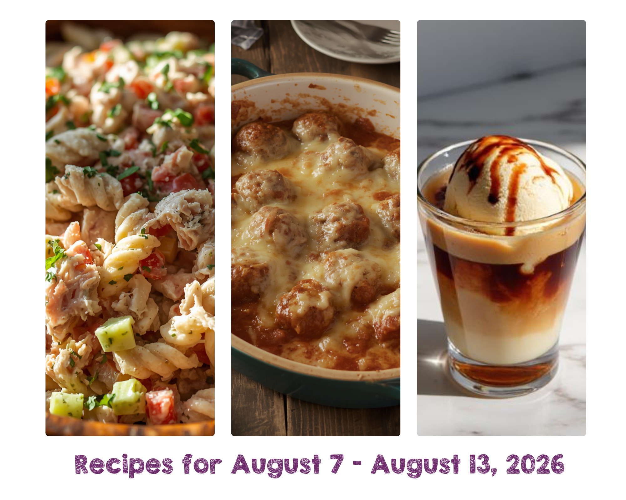 Recipes for August 7 - August 13, 2026