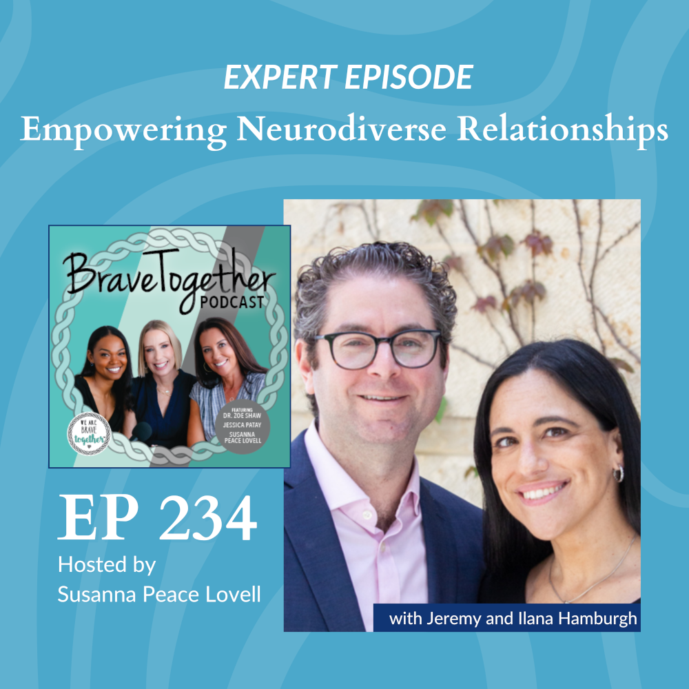 EXPERT: Empowering Neurodiverse Relationships with Jeremy and Ilana Hamburgh - Episode 234