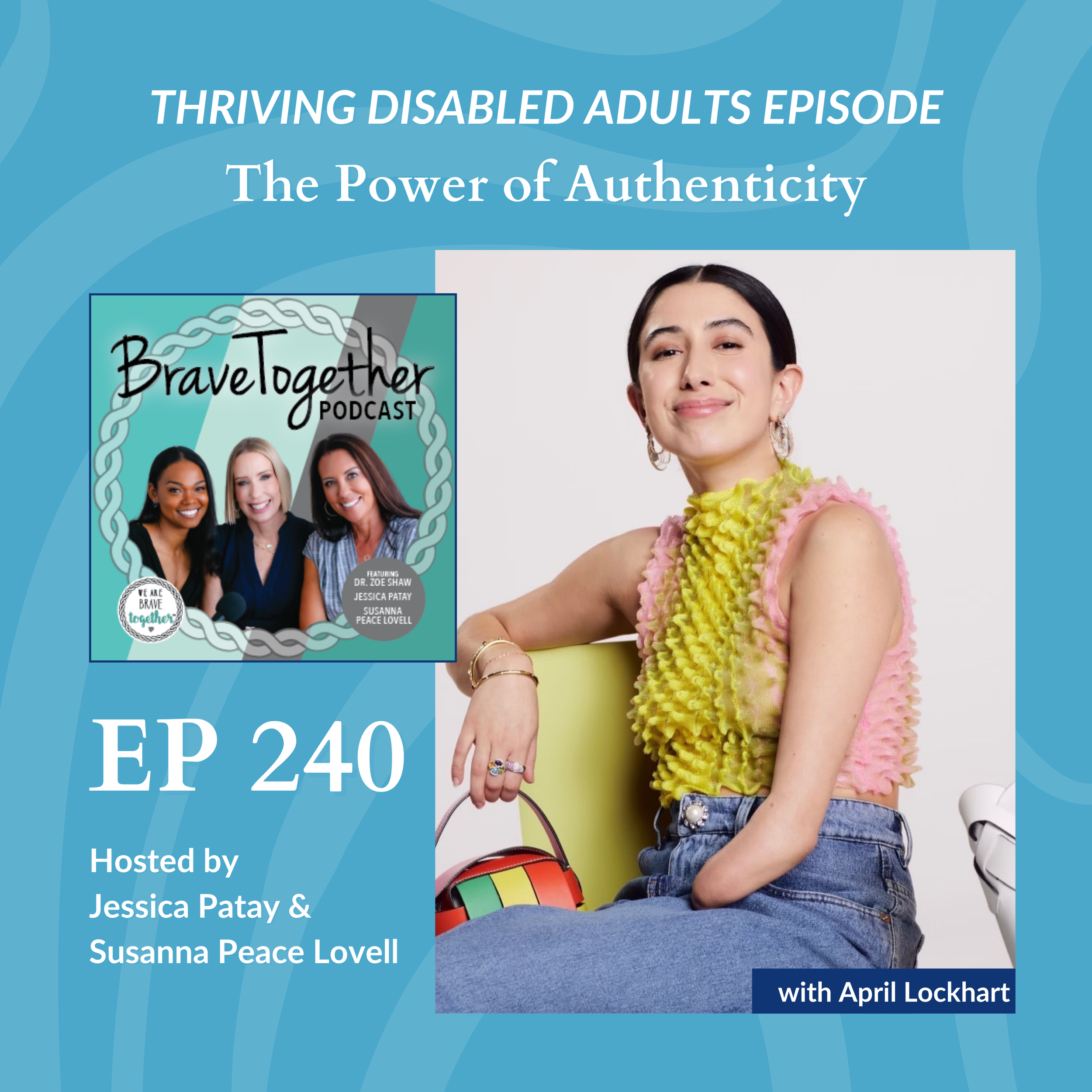 THRIVING DISABLED ADULTS: The Power of Authenticity with April Lockhart- Episode 240