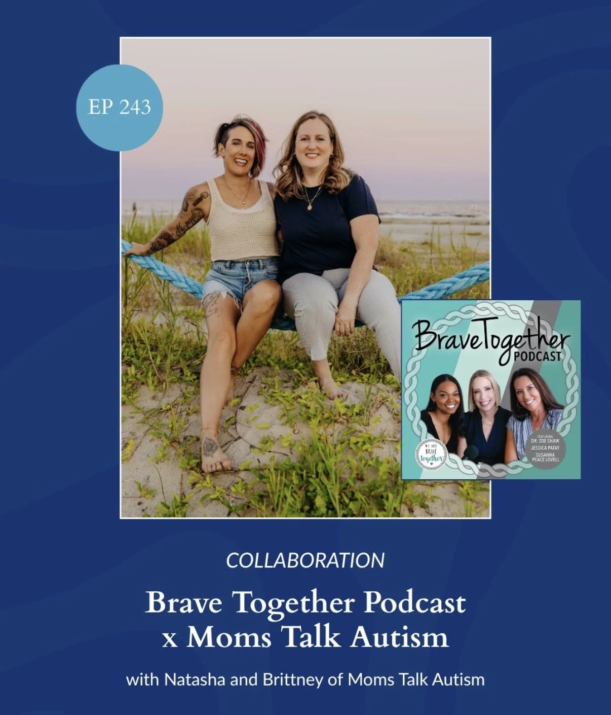 COLLABORATION: Brave Together Podcast x Moms Talk Autism - Episode 243