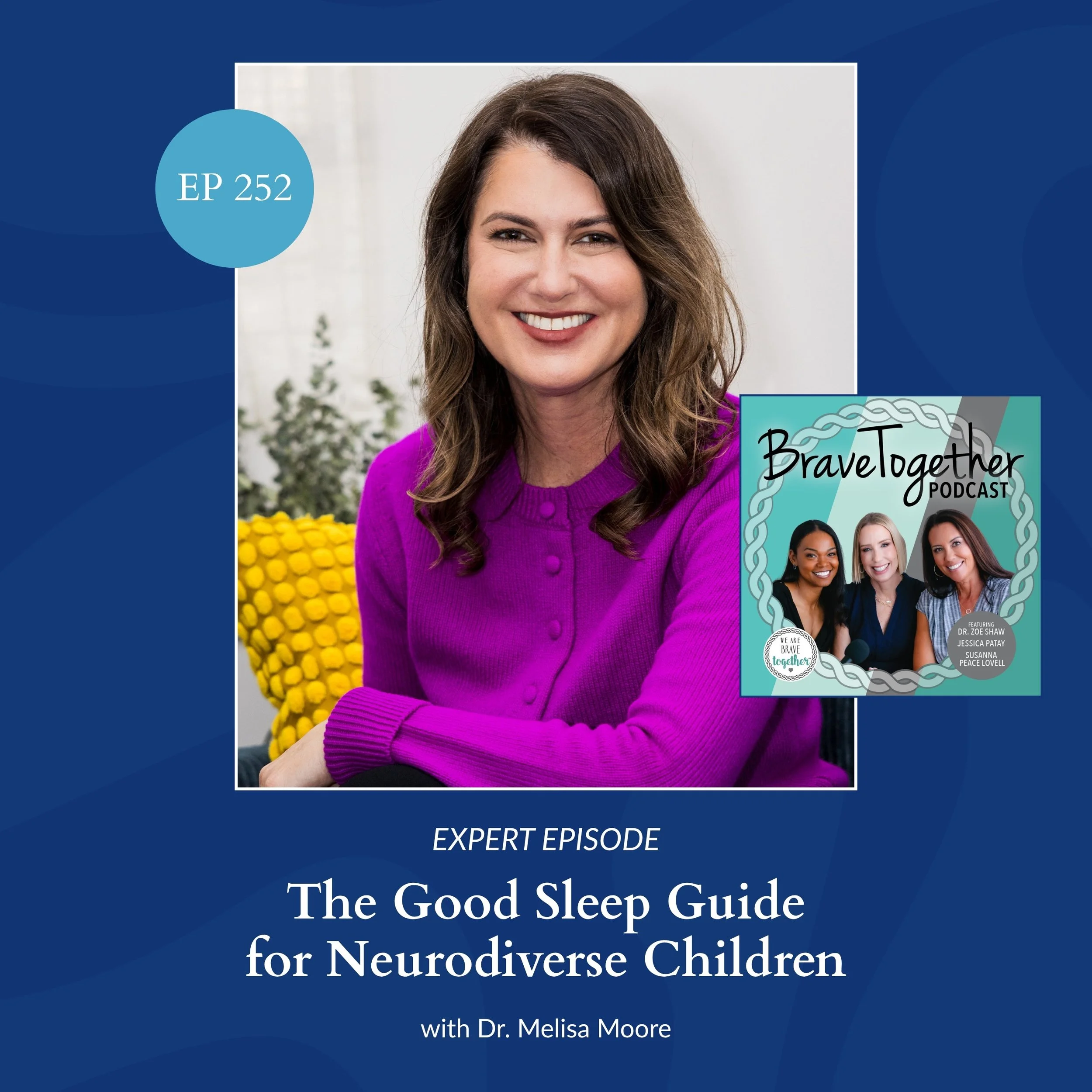 EXPERT: The Good Sleep Guide for Neurodiverse Children with Dr. Melisa Moore - Episode 252