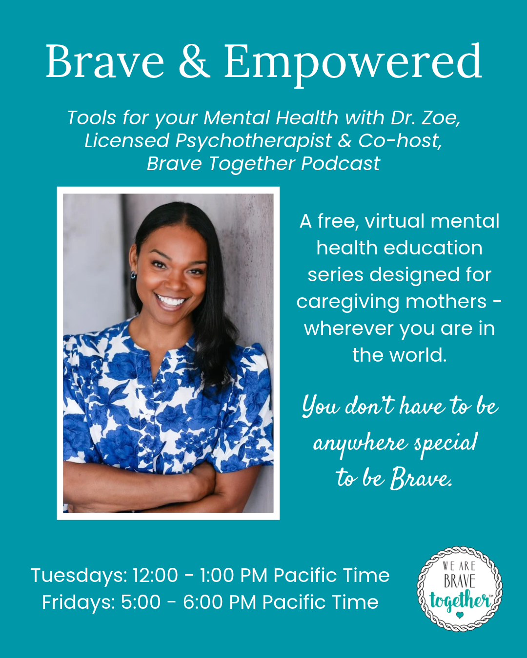 Brave & Empowered: Tools for your Mental Health with Dr. Zoe