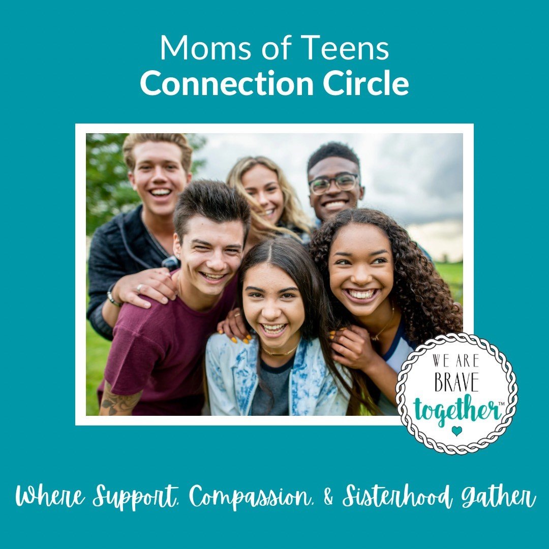 Moms of Teens Connection Circle 5/1/26 *VIRTUAL*