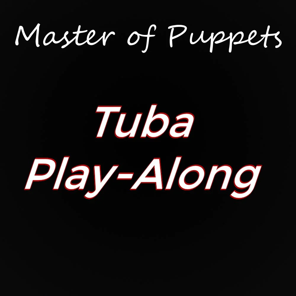 Master of Puppets Tuba Play-Along