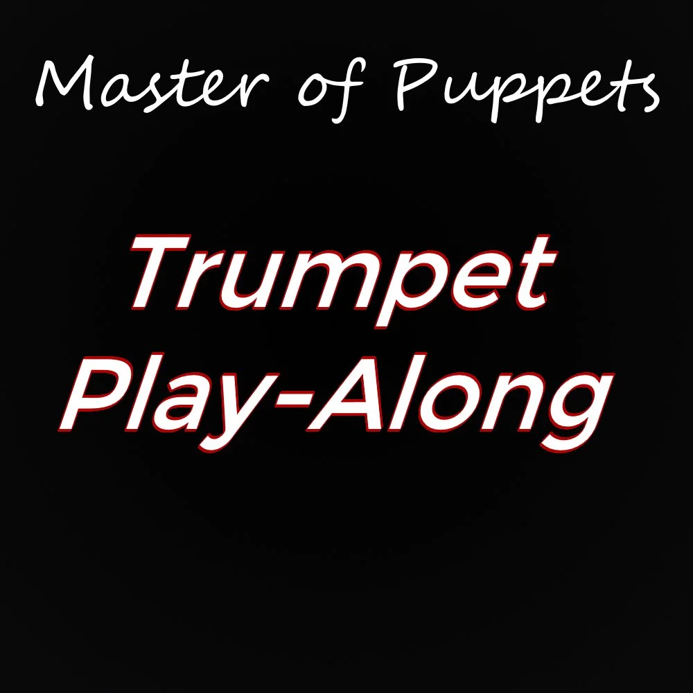Master of Puppets Trumpet Play-Along