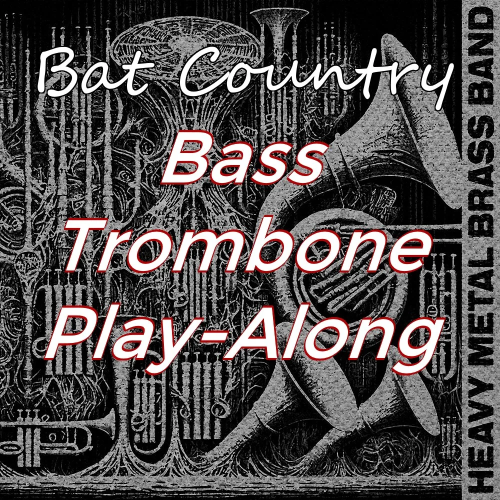 Bat Country Bass Trombone Play-Along