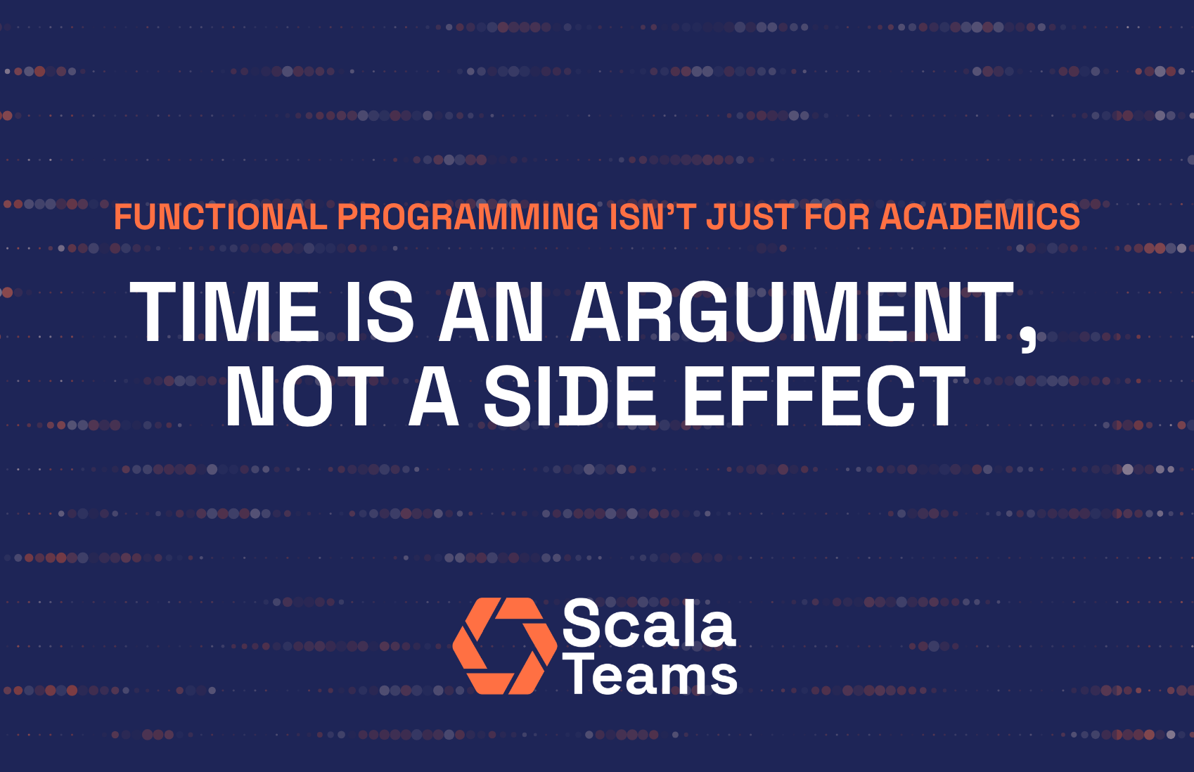 Learning Scala: Time Is an Argument, Not a Side Effect