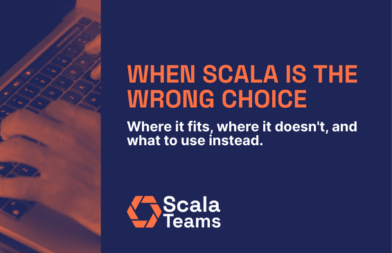 When Scala Is the Wrong Choice