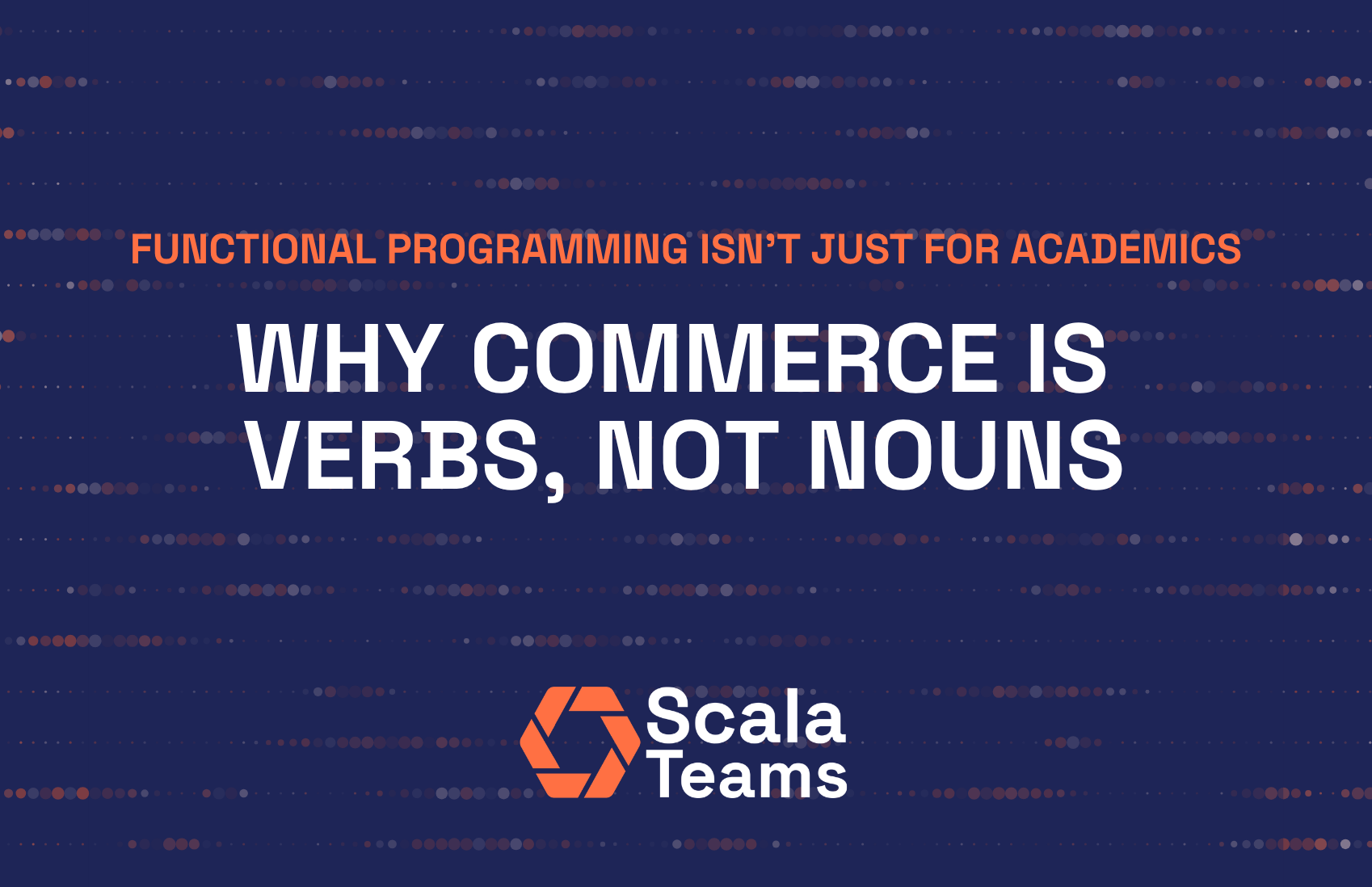 Learning Scala: Why Commerce Is Verbs, Not Nouns