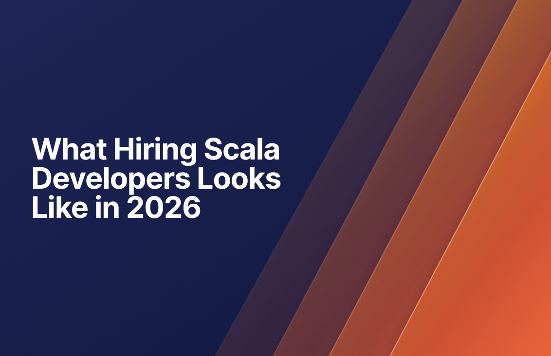 What Hiring Scala Developers Looks Like in 2026