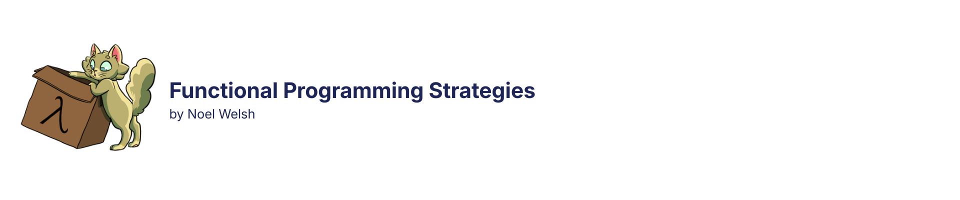 Functional Programming Strategies by Noel Welsh
