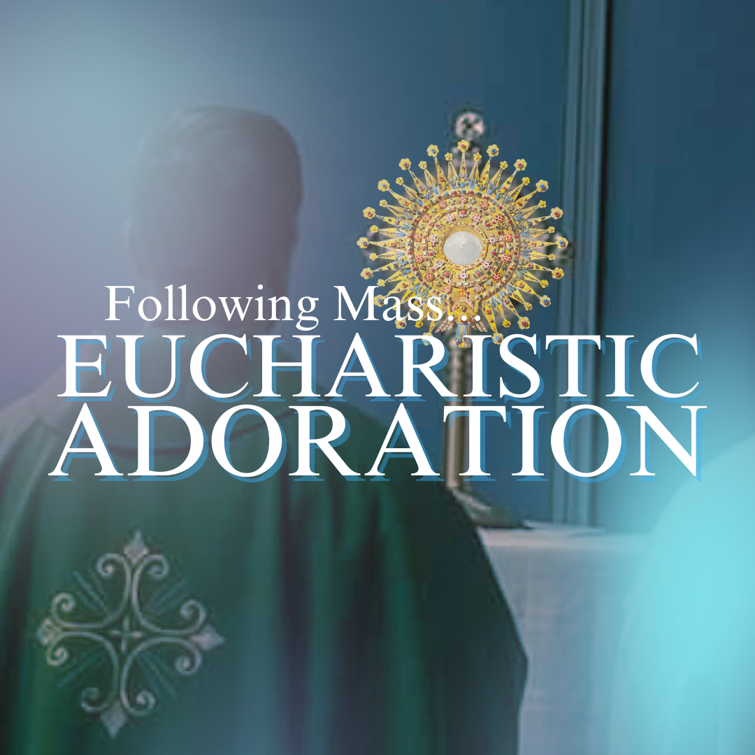 Eucharistic Adoration