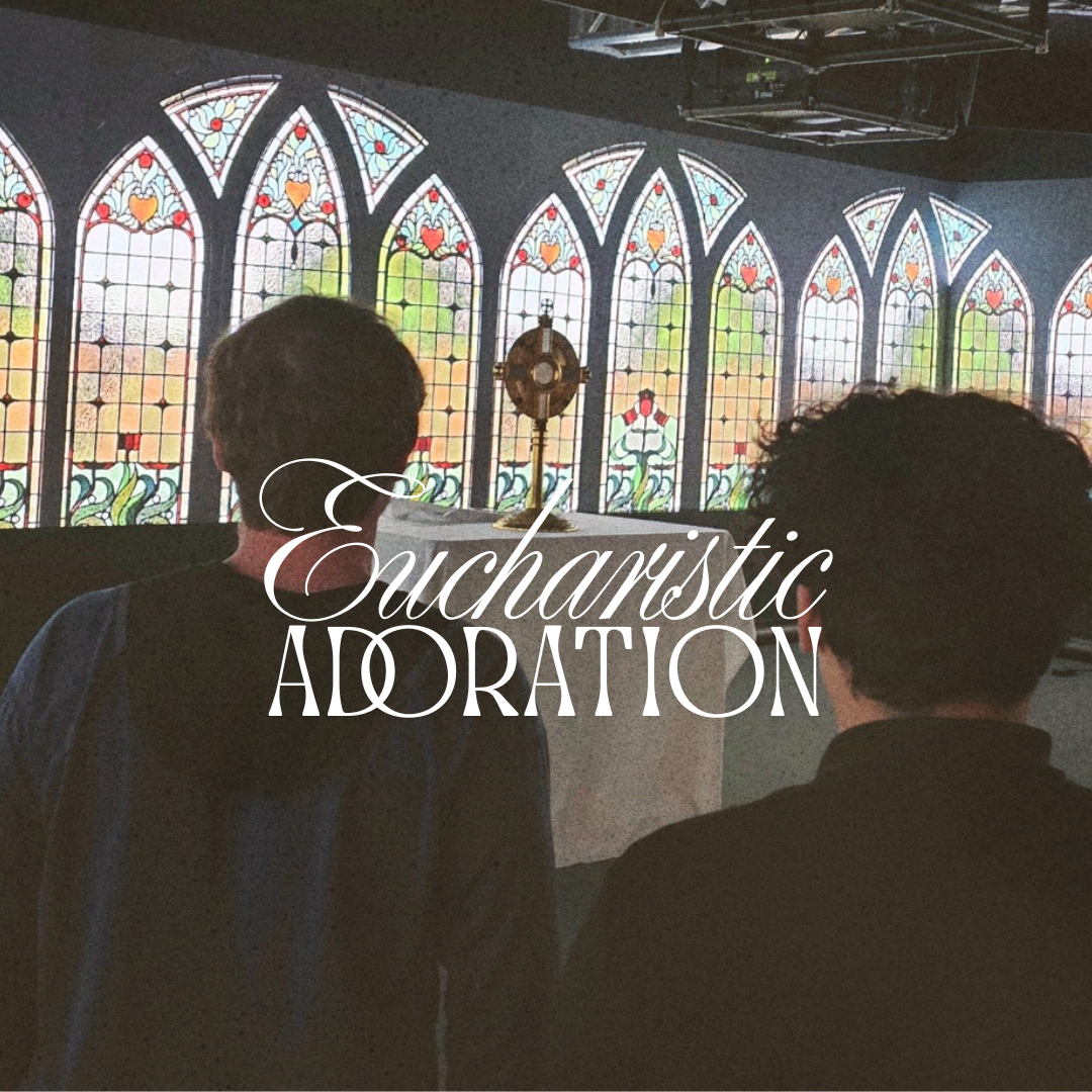 Eucharistic Adoration