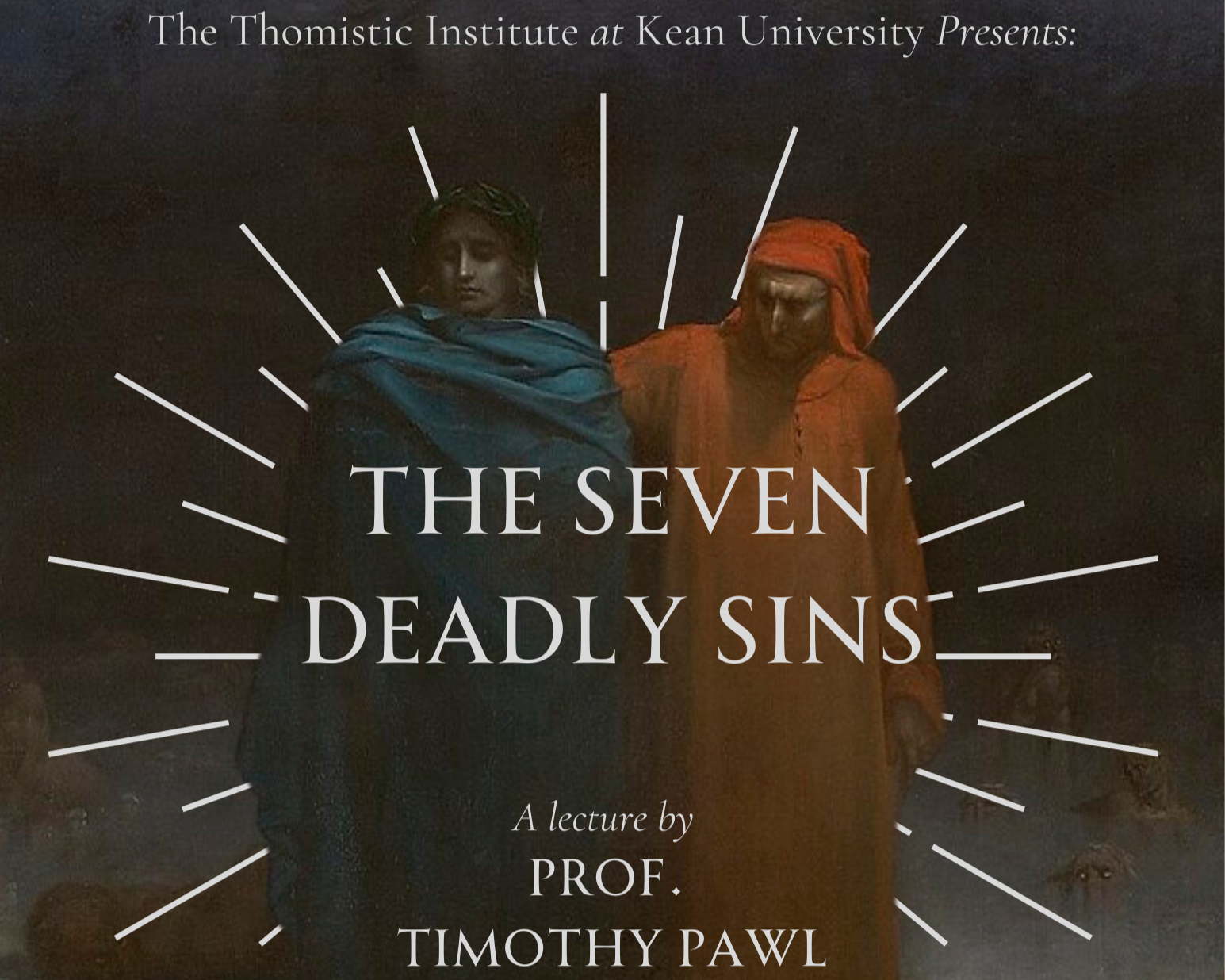 TI Lecture: Dr. Timothy Pawl on the Seven Deadly Sins