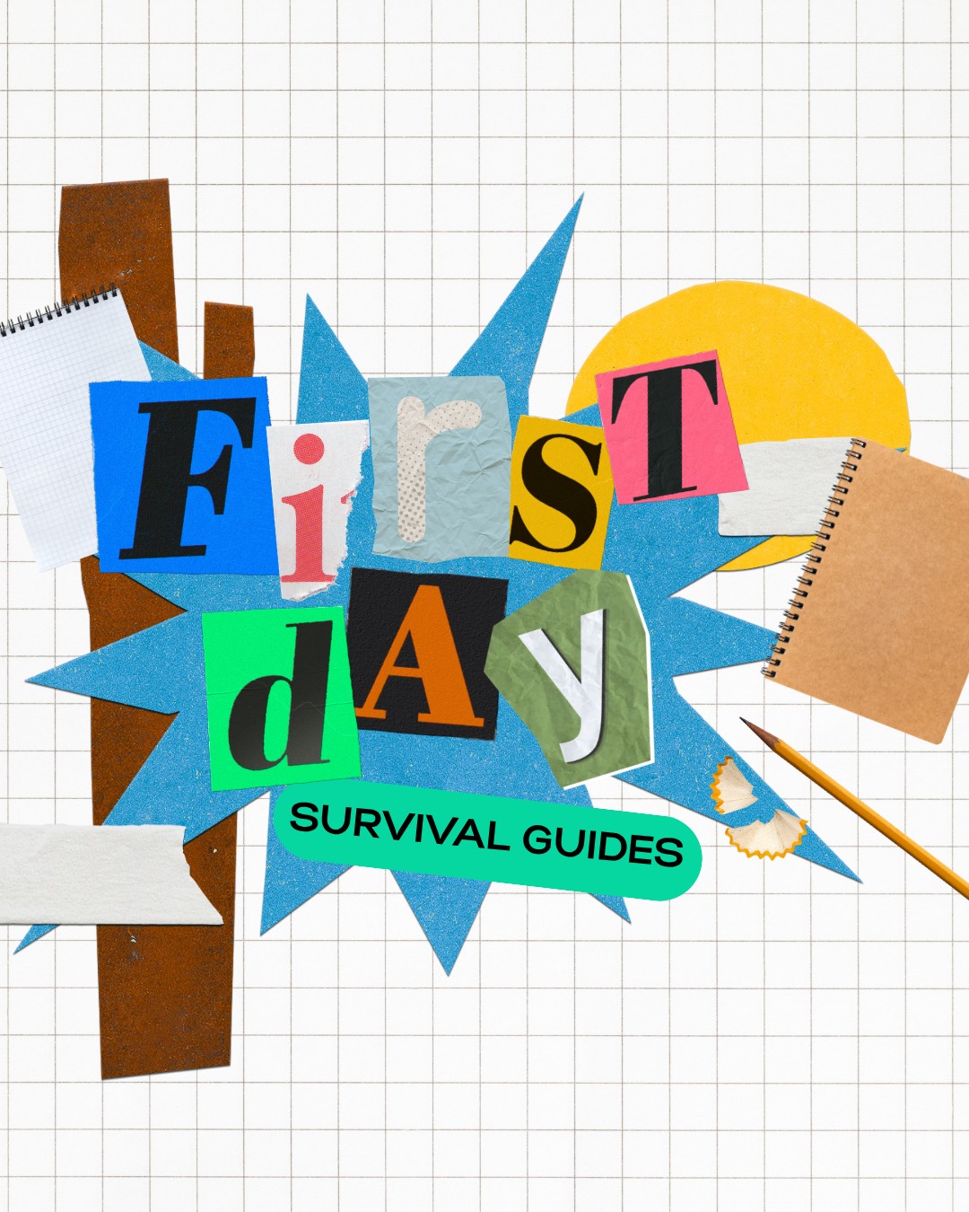 First Day Survival Guides
