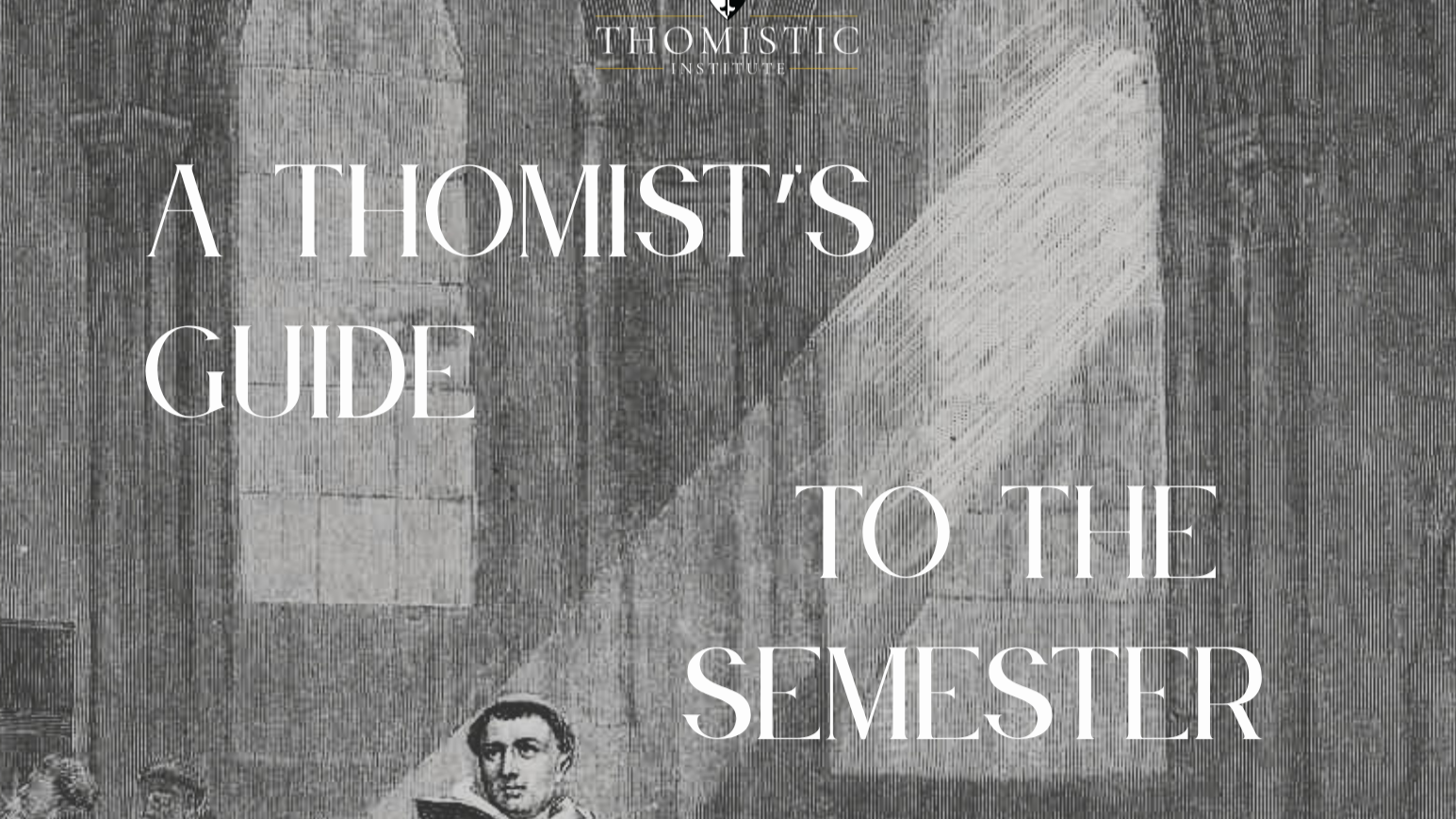 A Thomist's Guide to the Semester