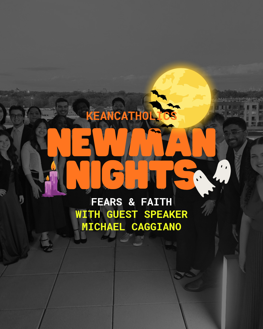 Newman Night: Fears &amp; Faith
