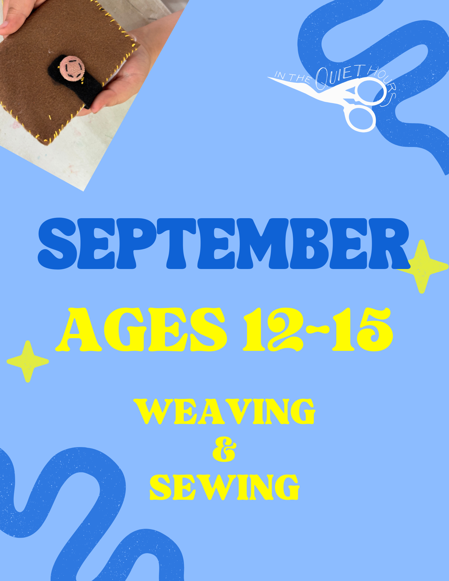 September: Weaving & Sewing for Tween & Teens Ages 12-15