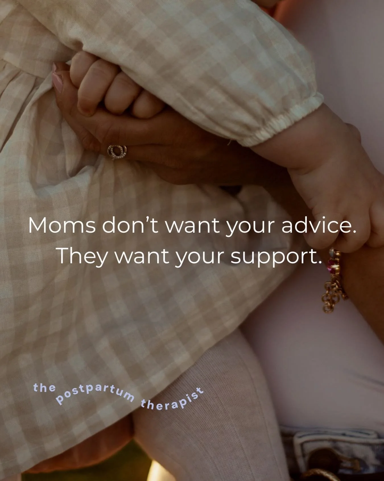 More often than not, moms/parents don&rsquo;t want your advice and they don&rsquo;t want you to try to &ldquo;fix&rdquo; their struggles. They want and need support. You might be saying- &ldquo;but advice is support.&rdquo; To a parent trying to figu