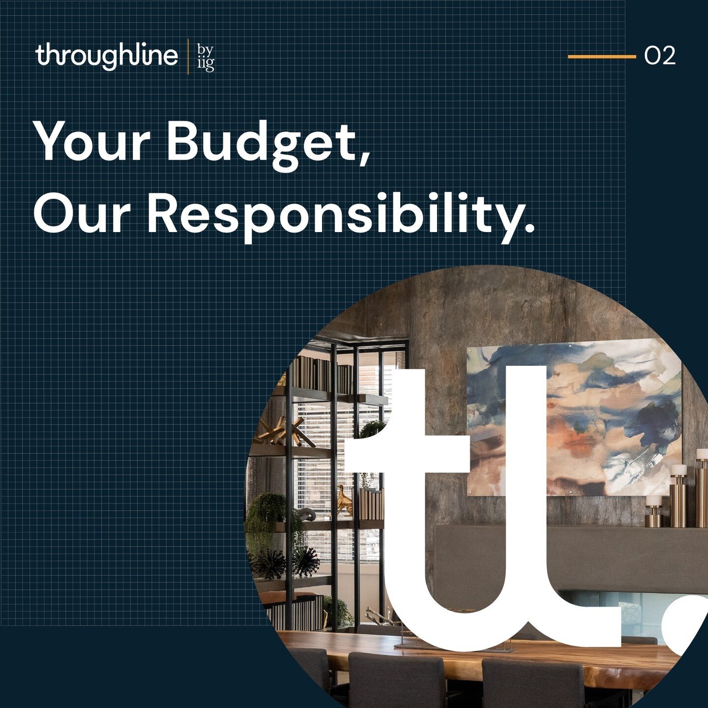 &quot;Your Budget, Our Responsibility&quot; is more than a powerful statement &ndash; it is the mindset of every project manager at Throughline. Discover the key ways we live up to that statement:

✔️Lead Time Analysis &amp; FF&amp;E Milestones
✔️Vet
