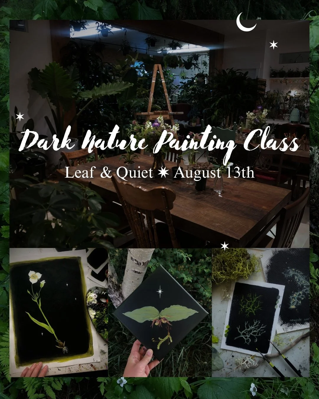 Dark Naturalism Painting Class at Leaf & Quiet