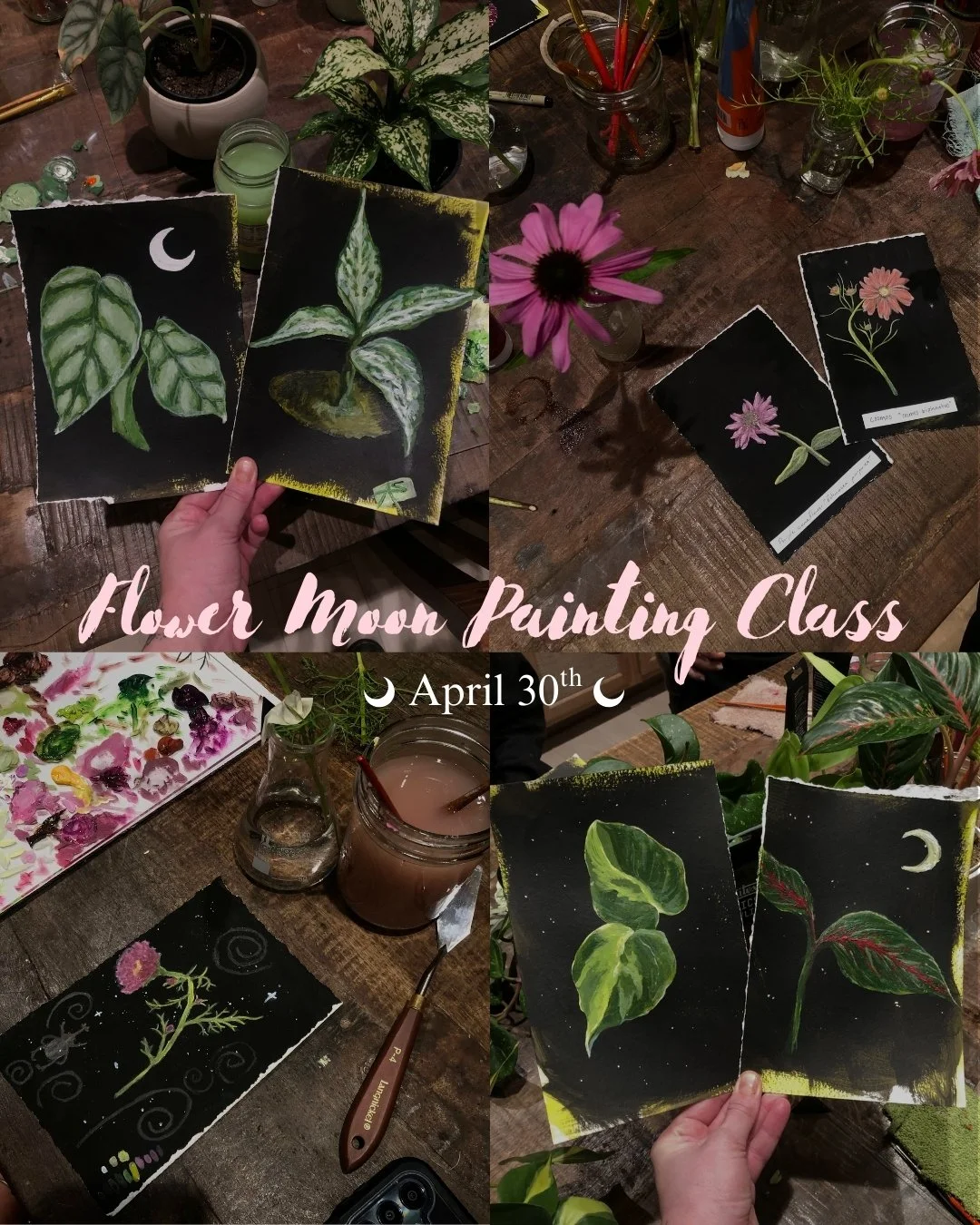Flower Moon Botanical Painting Class - 4/30