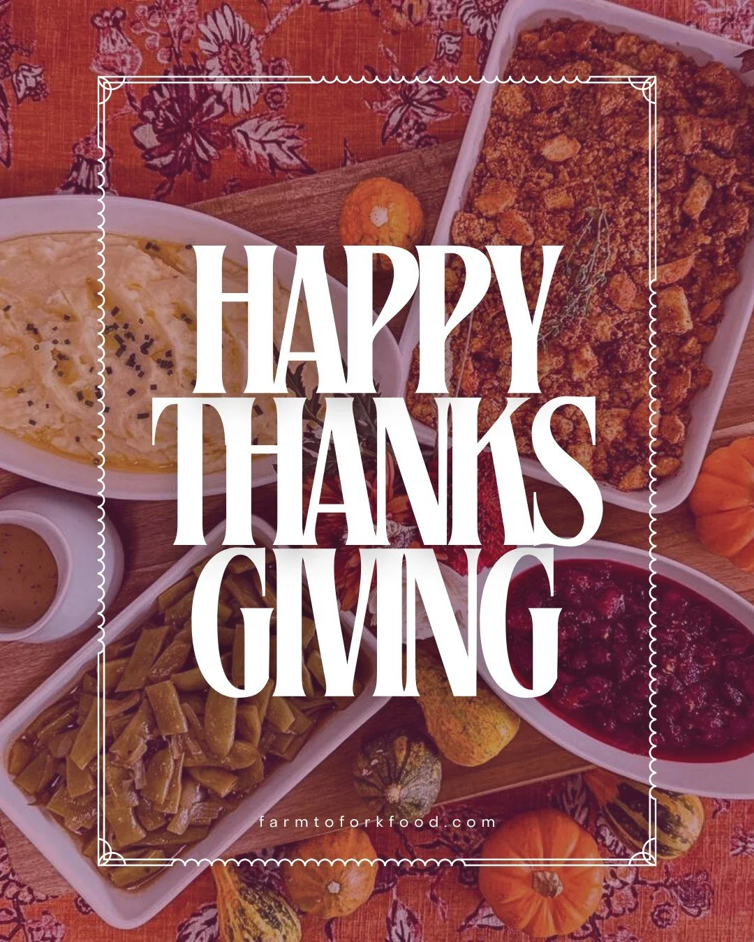 Happy Thanksgiving from all of us at Farm to Fork!

We&rsquo;re so grateful for this community of customers, friends, and supporters who believe in seasonal ingredients, local farms, and fresh, thoughtful food. Thank you for inviting us to be part of