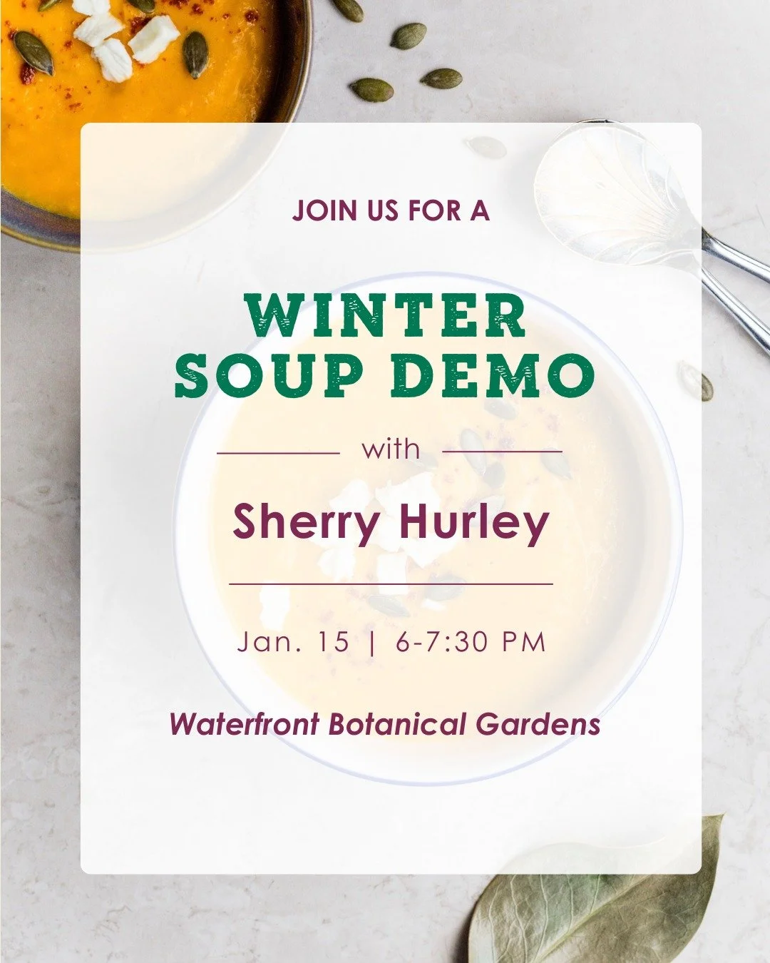 Join Sherry for a live cooking demonstration focused on the cozy, nourishing flavors of winter produce. Learn how fresh, locally grown ingredients can be turned into simple, satisfying soups perfect for cold days.

Thursday, January 15 from 6 to 7:30
