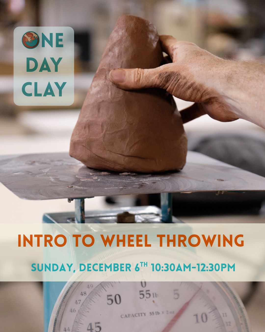 One Day Clay: Intro to Wheel, Sunday December 6th