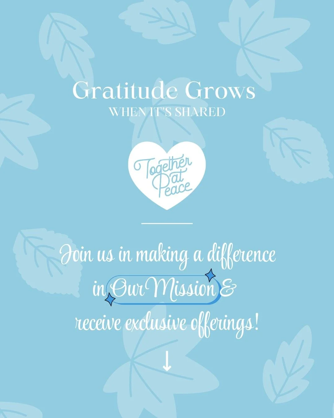 There&rsquo;s always something meaningful growing within our Together at Peace community. 💙

Our newsletter is the best way to stay connected to what&rsquo;s ahead. Know about upcoming events, podcast episodes, new blog stories, and creative ways to