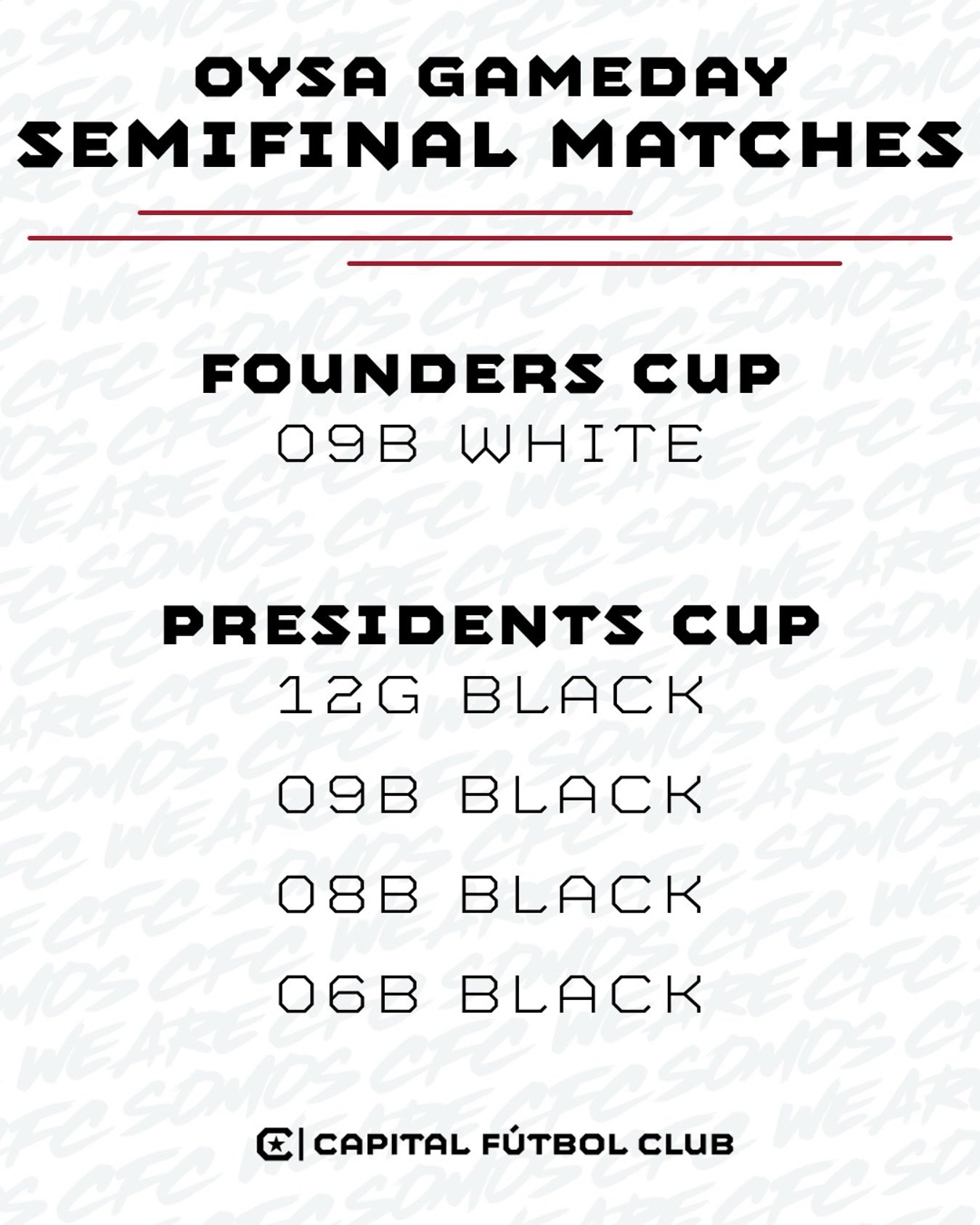 GAMEDAY SEMIS 👀
We’ve got 5️⃣ teams in OYSA Founders Cup / Presidents Cup Semifinal matches today!
Best of luck, squads. VAMOS, CFC 💥
#somoscfc #winningculture #cfc #OYSA #FoundersCup #PresidentsCup