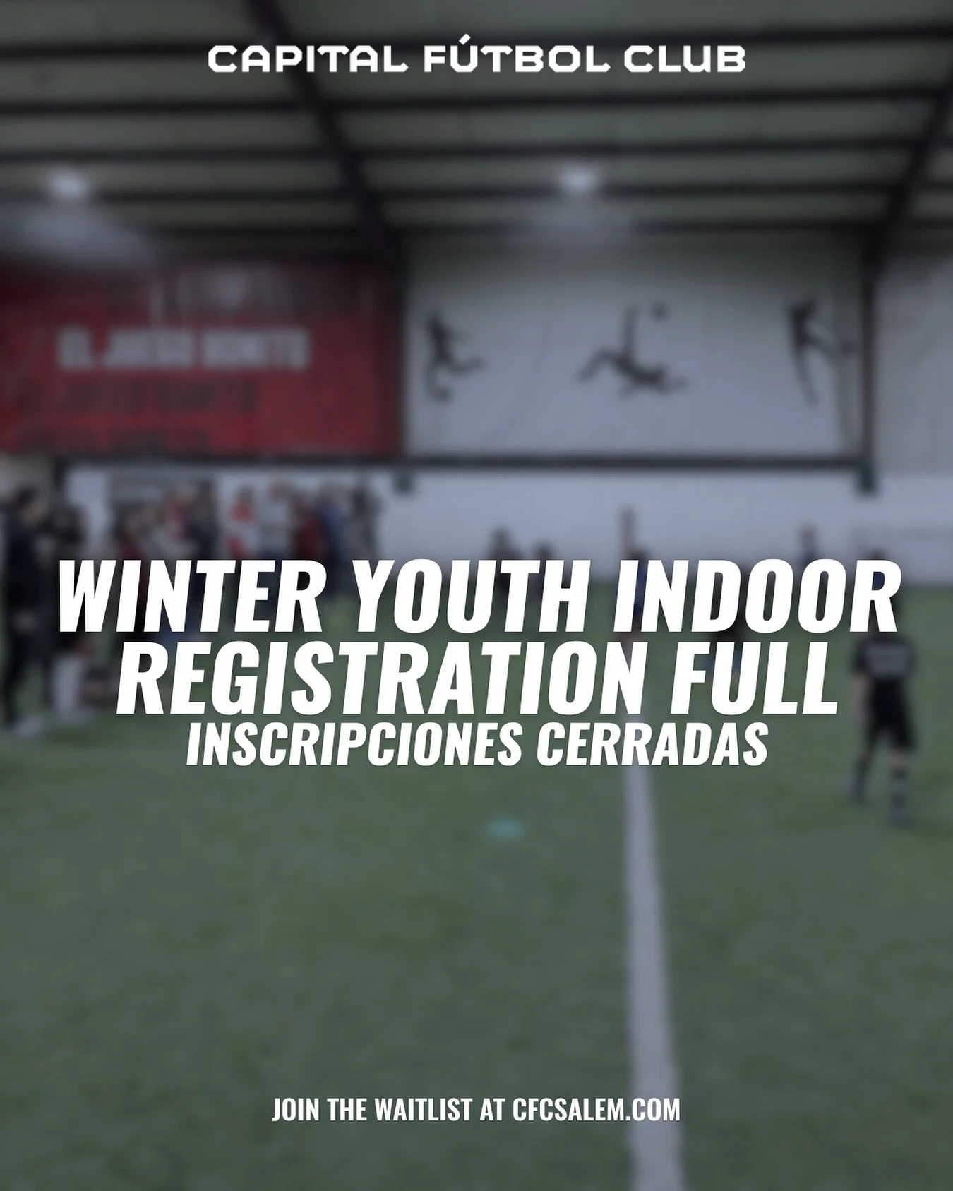 🚨REGISTRATION FULL🚨
Registration for our Winter Youth Indoor program is officially closed.
If you missed the chance to signup, please join our waitlist found at cfcsalem.com/winter-youth-indoor.
—
🚨INSCRIPCIONES CERRADAS🚨
Las inscripci