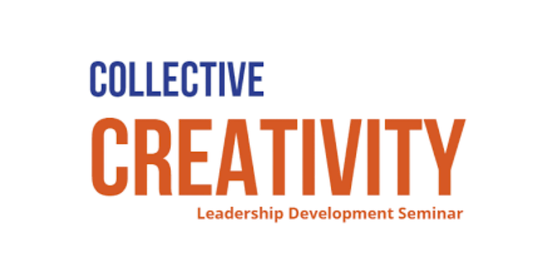Collective Creativity: Leadership Development Seminar