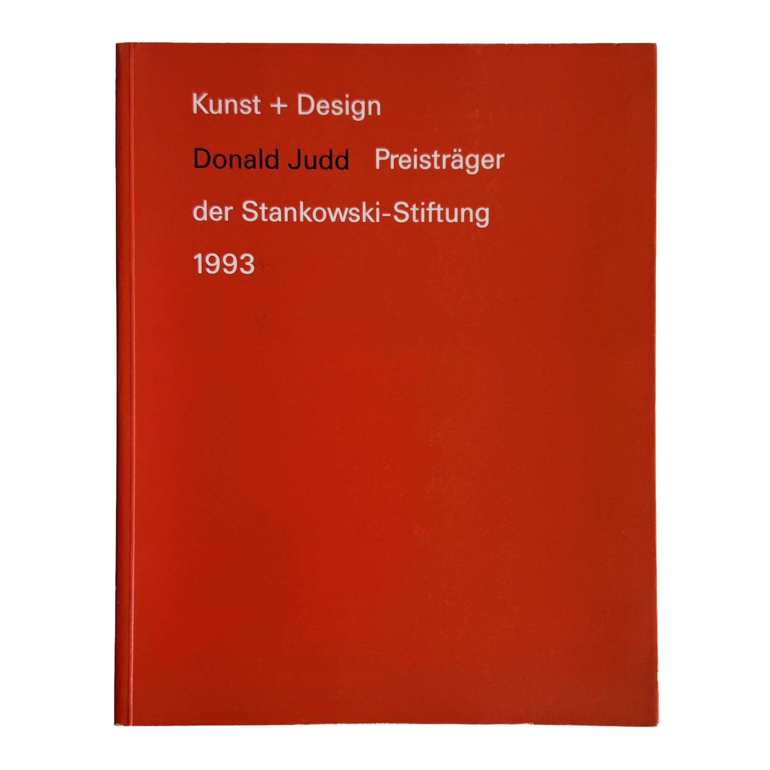 [Inscribed] Donald Judd: Preisträger der Stankowski-Stiftung 1993 (Kunst + Design)/Donald Judd: Recipient of the Stankowski Prize 1993 (Art + Design)