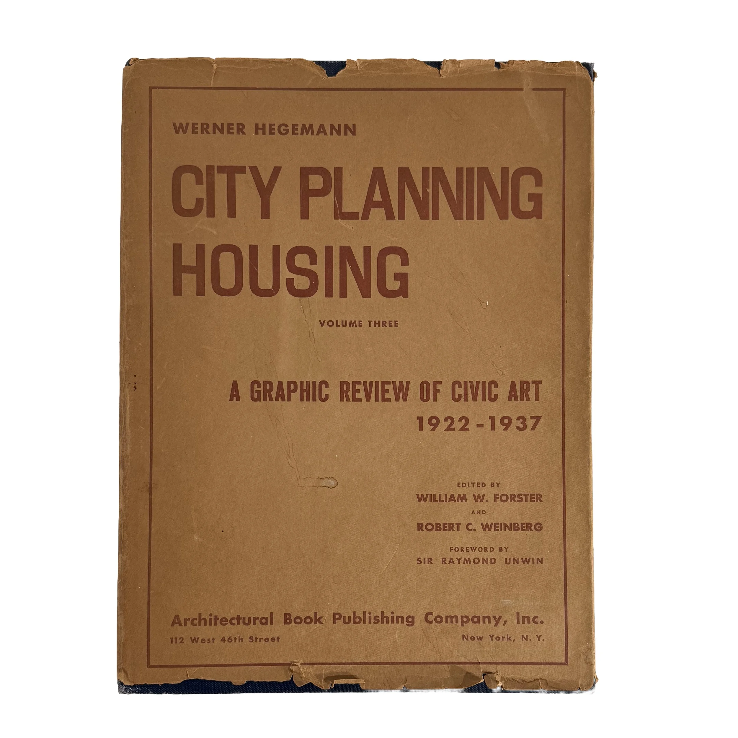 City Planning Housing. Volume III: A Graphic Review of Civic Art 1922-1937.