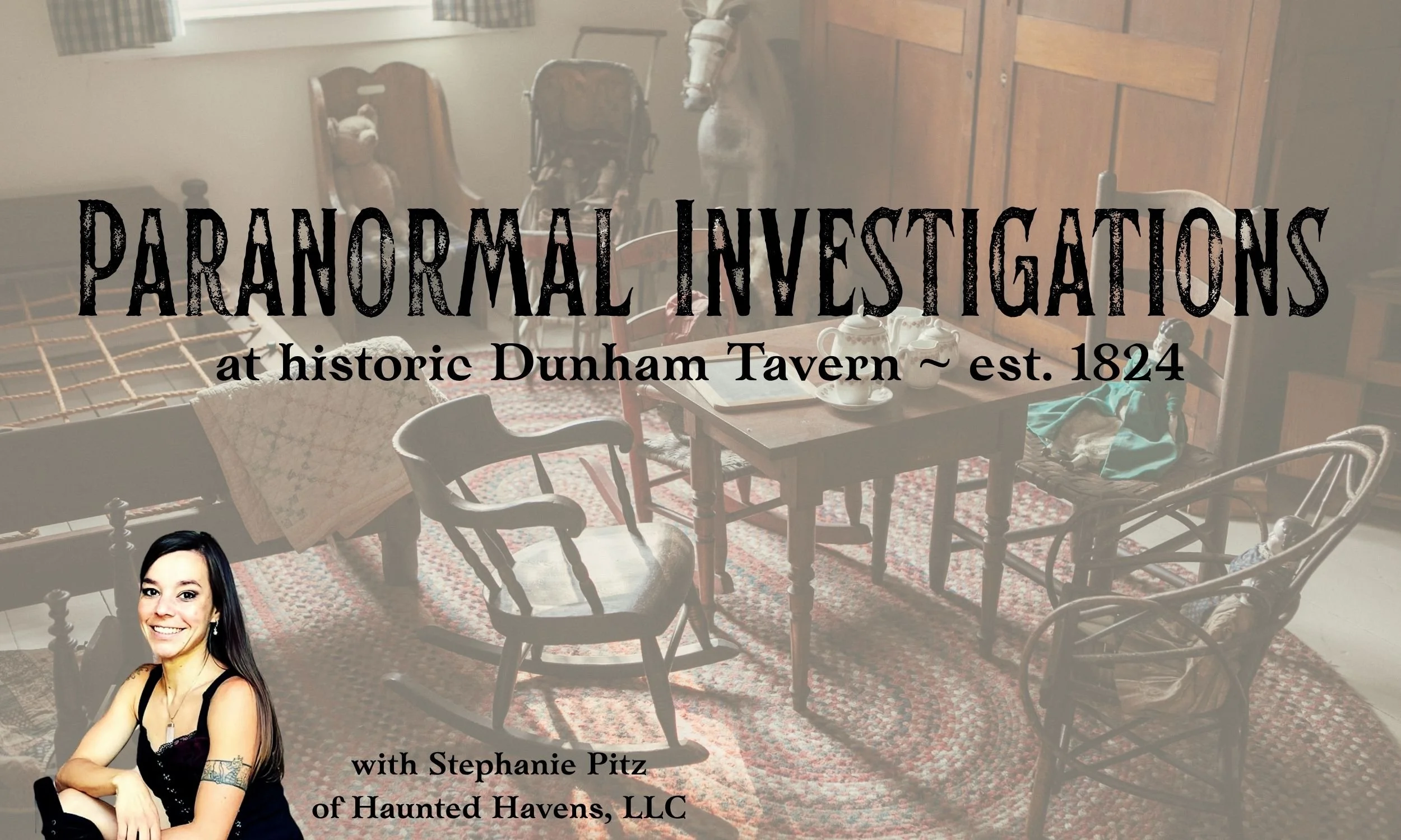 Paranormal Investigations at Dunham Tavern