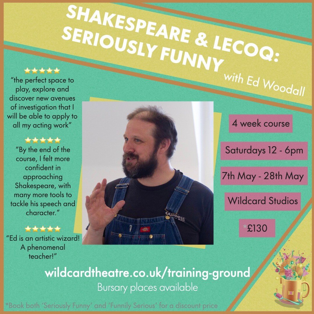 SHAKESPEARE &amp; LECOQ classes with Ed Woodall - Coming to Wildcard Studios throughout May &amp; June 🎭

Join Ed on one or both of these incredible courses and delve into the world of Shakespeare&rsquo;s Comedies &amp; Tragedies, working on a diffe