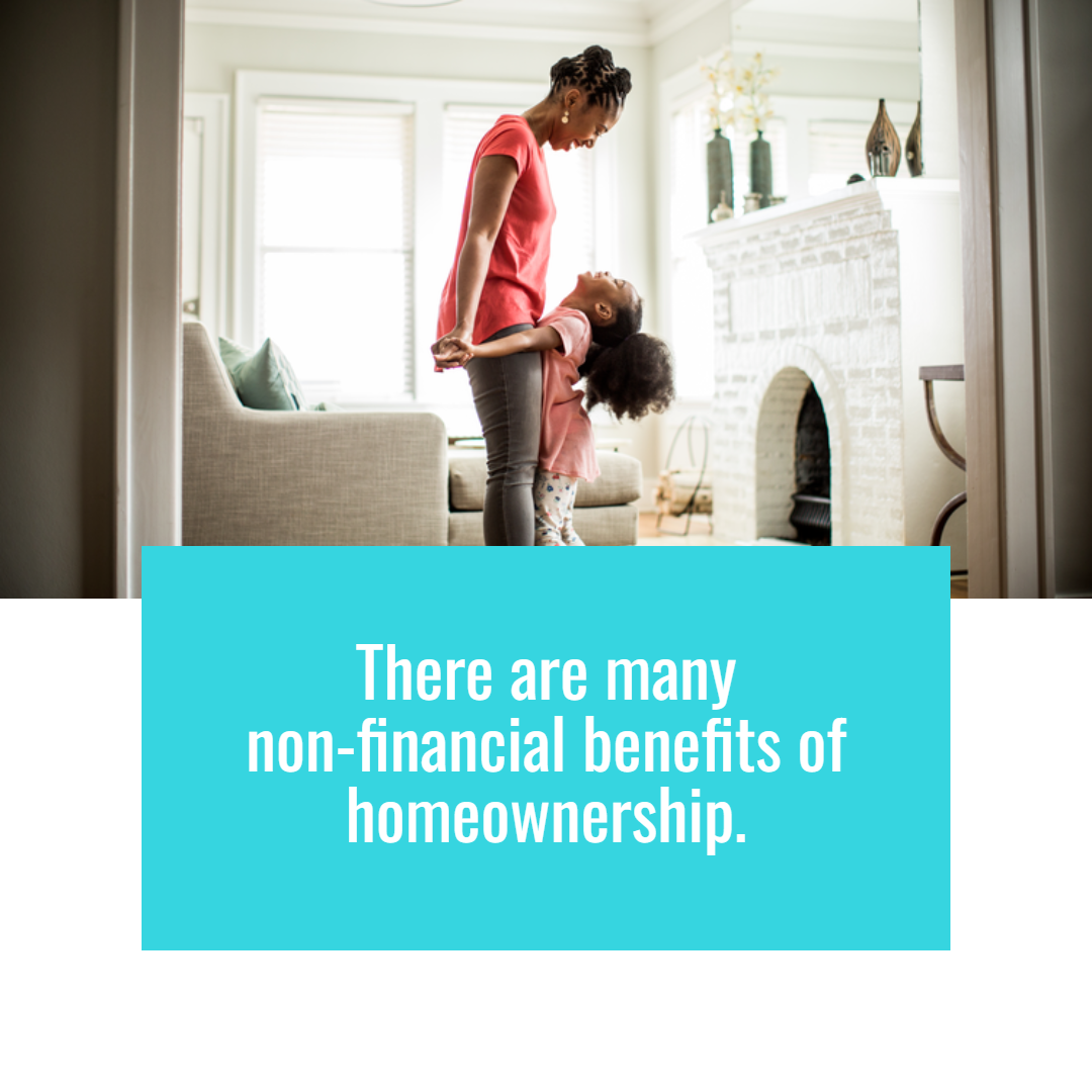 The Many Non-Financial Benefits of Homeownership