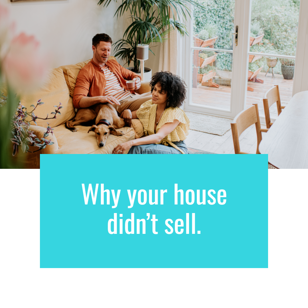 Why Your House Didn’t Sell